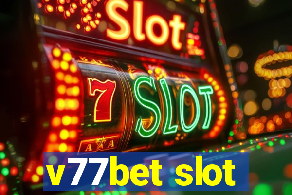 v77bet slot